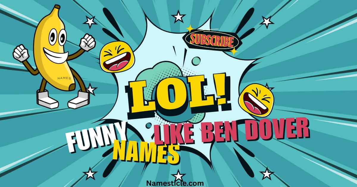 You are currently viewing 245+ Hilarious Funny Names Like Ben Dover – (Complete List)